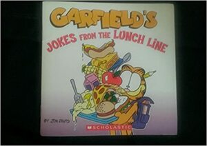 Garfield's Jokes from the Lunch Line by Michael Anthony Steele