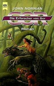 Die Erforscher Von Gor: Fantasy Roman by John Norman
