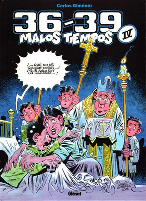 36-39: Malos Tiempos #4 by Carlos Giménez