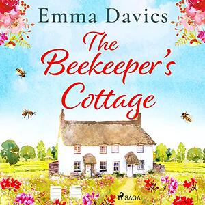 The Beekeeper's Cottage by Emma Davies