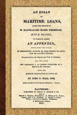An Essay on Maritime Loans by Balthazard-Marie Emerigon