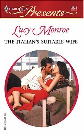 The Italian's Suitable Wife by Lucy Monroe