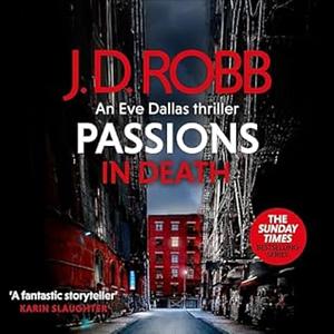 Passions in Death by J.D. Robb