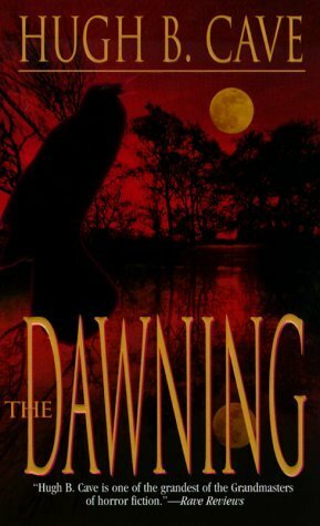 The Dawning by Hugh B. Cave