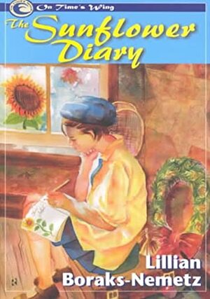 The Sunflower Diary by Lillian Boraks-Nemetz