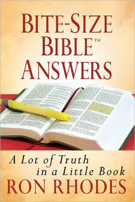 Bite-Size BibleTM Answers by Ron Rhodes