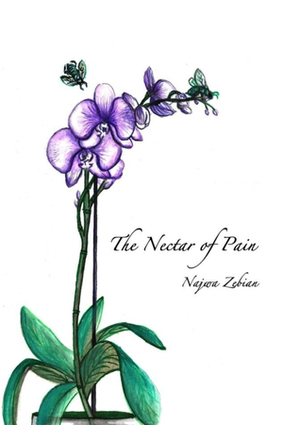 The Nectar of Pain by Najwa Zebian