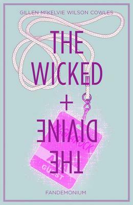 The Wicked + the Divine Volume 2: Fandemonium by Kieron Gillen