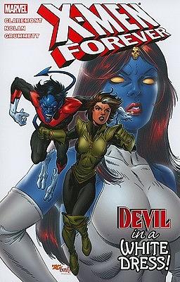 X-Men Forever, Volume 4: Devil in a White Dress by Chris Claremont, Tom Grummett, Graham Nolan