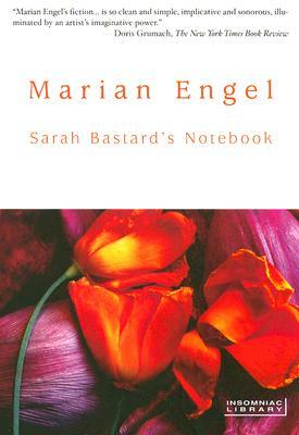 Sarah Bastard's Notebook by Marian Engel
