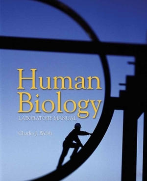 Human Biology Laboratory Manual by Charles Welsh