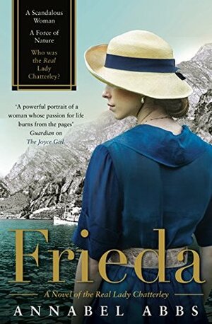 Frieda: the Original Lady Chatterley by Annabel Abbs