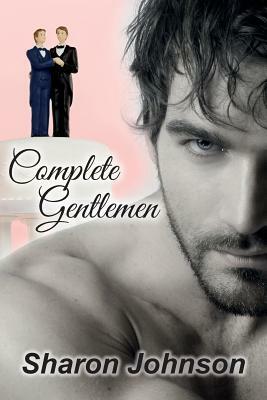 Complete Gentlemen by Sharon Johnson
