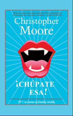 ¡Chúpate esa! by Victoria E. Horrillo Ledesma, Christopher Moore