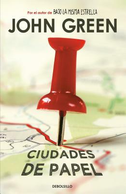 Ciudades de Papel / Paper Towns by John Green