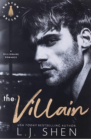 The Villain: A Billionaire Romance by L.J. Shen