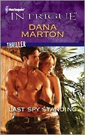 Last Spy Standing by Dana Marton