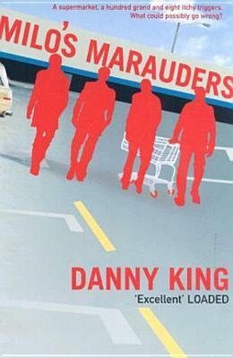 Milo's Marauders by Danny King