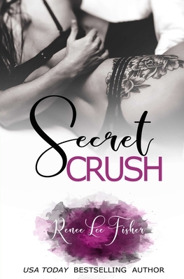 Secret Crush by Renee Lee Fisher