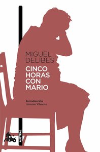 Cinco horas con Mario by Miguel Delibes