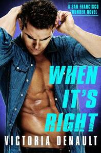 When It's Right by Victoria Denault