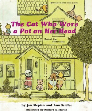 The Cat Who Wore a Pot on Her Head by Jan Slepian, Ann Seidler