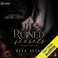 Ruined Secrets by Neva Altaj