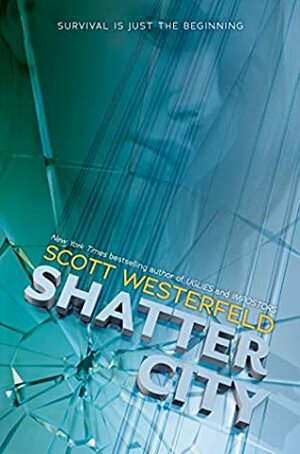 Shatter City by Scott Westerfeld