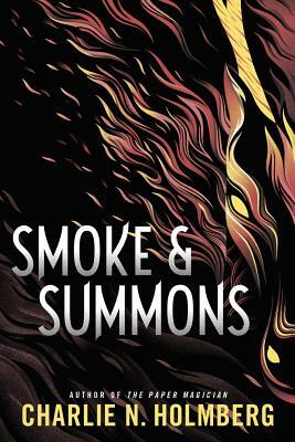 Smoke & Summons by Charlie N. Holmberg