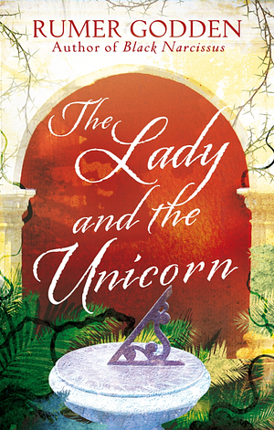 The Lady and the Unicorn by Rumer Godden