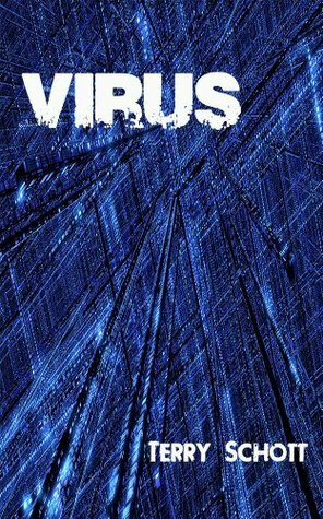 Virus by Terry Schott