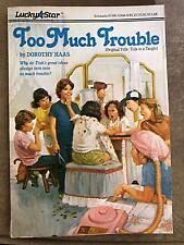 Too Much Trouble by Dorothy Haas