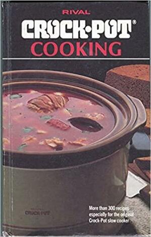 Rival Crock-pot Cooking by Pat Stewart, Marilyn Neill