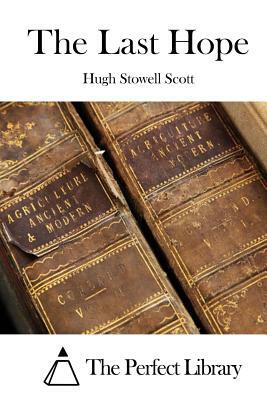 The Last Hope by Hugh Stowell Scott