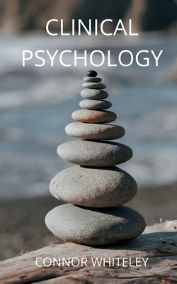Clinical Psychology by Connor Whiteley