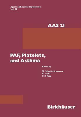 Paf, Platelets, and Asthma by Page, Menz, M. Schmitz-Schumann