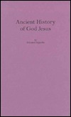 Ancient History of the God Jesus by Édouard Dujardin