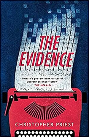 The Evidence by Christopher Priest