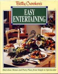 Betty Crocker's Easy Entertaining by Betty Crocker, Julie Turnbull