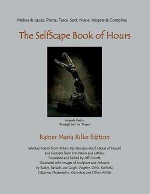 SelfScape Book of Hours: Rainer Maria Rilke Edition by Rainer Maria Rilke
