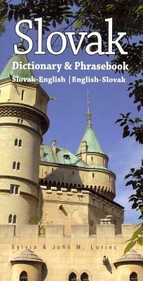 Slovak-English/English-Slovak Dictionary & Phrasebook by John Lorinc