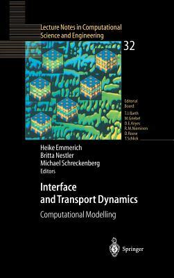 Interface and Transport Dynamics: Computational Modelling by 