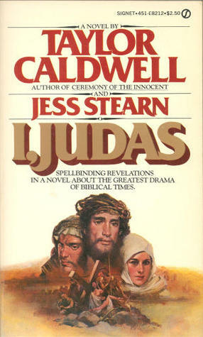 I, Judas by Taylor Caldwell