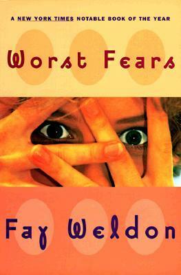 Worst Fears by Fay Weldon