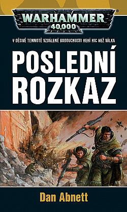 Poslední rozkaz by Dan Abnett