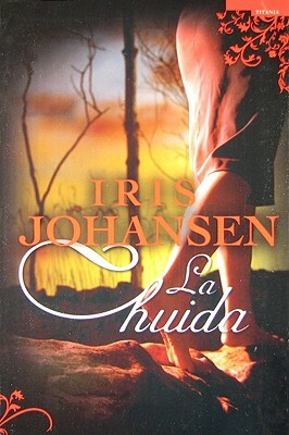 Huida, La by Iris Johansen