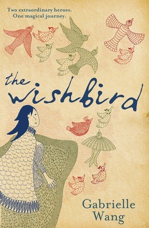 The Wishbird by Gabrielle Wang