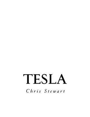 Tesla by Chris Stewart