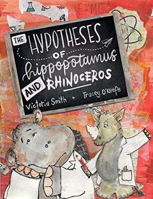 The Hypotheses of Hippopotamus and Rhinoceros : Fact, fiction, or highly possible ideas? Find out in this clever science picture book set in the UK by Victoria Smith