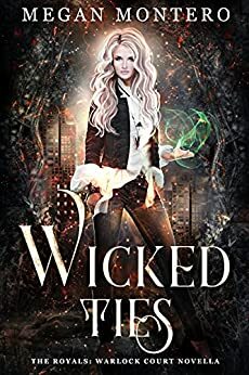 Wicked Ties by Megan Montero